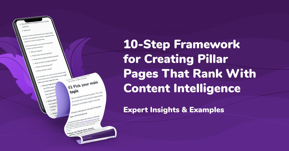 10Step Framework for Creating Pillar Pages That Rank With Content Intelligence [+ Expert